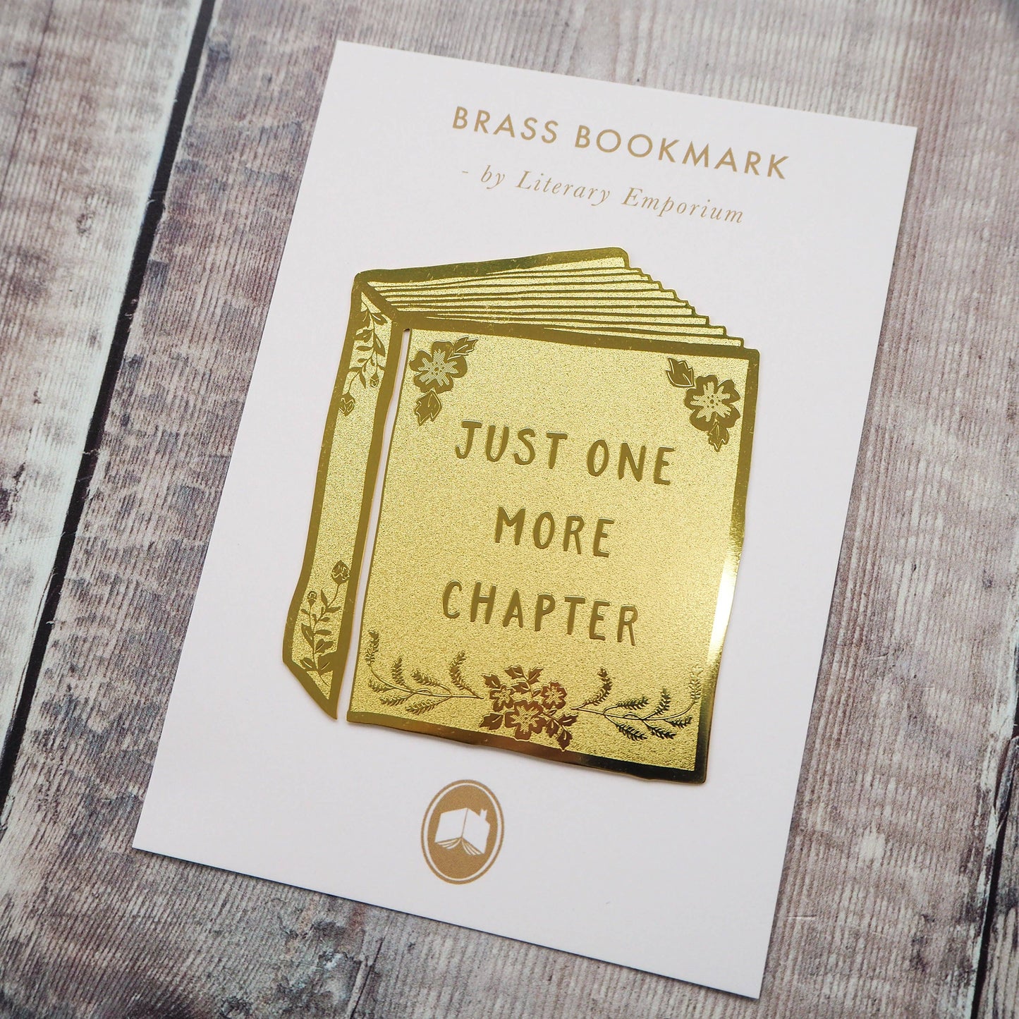 Just One More Chapter Brass Bookmark