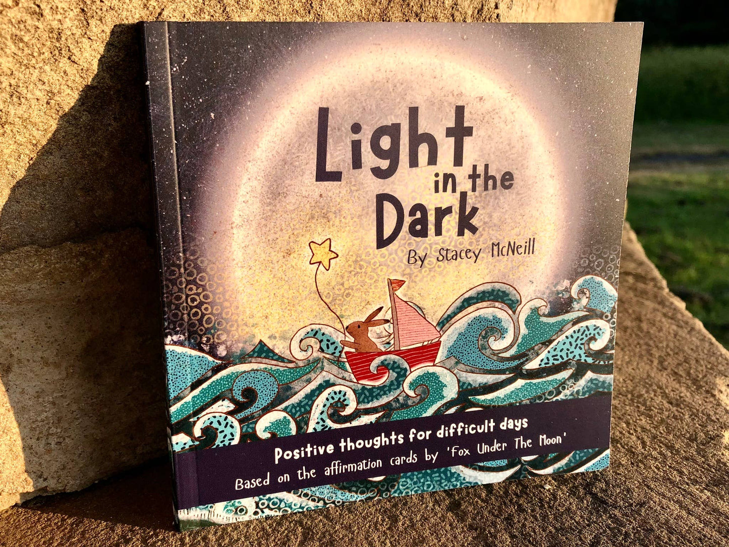 Light In The Dark - A Book of Affirmations