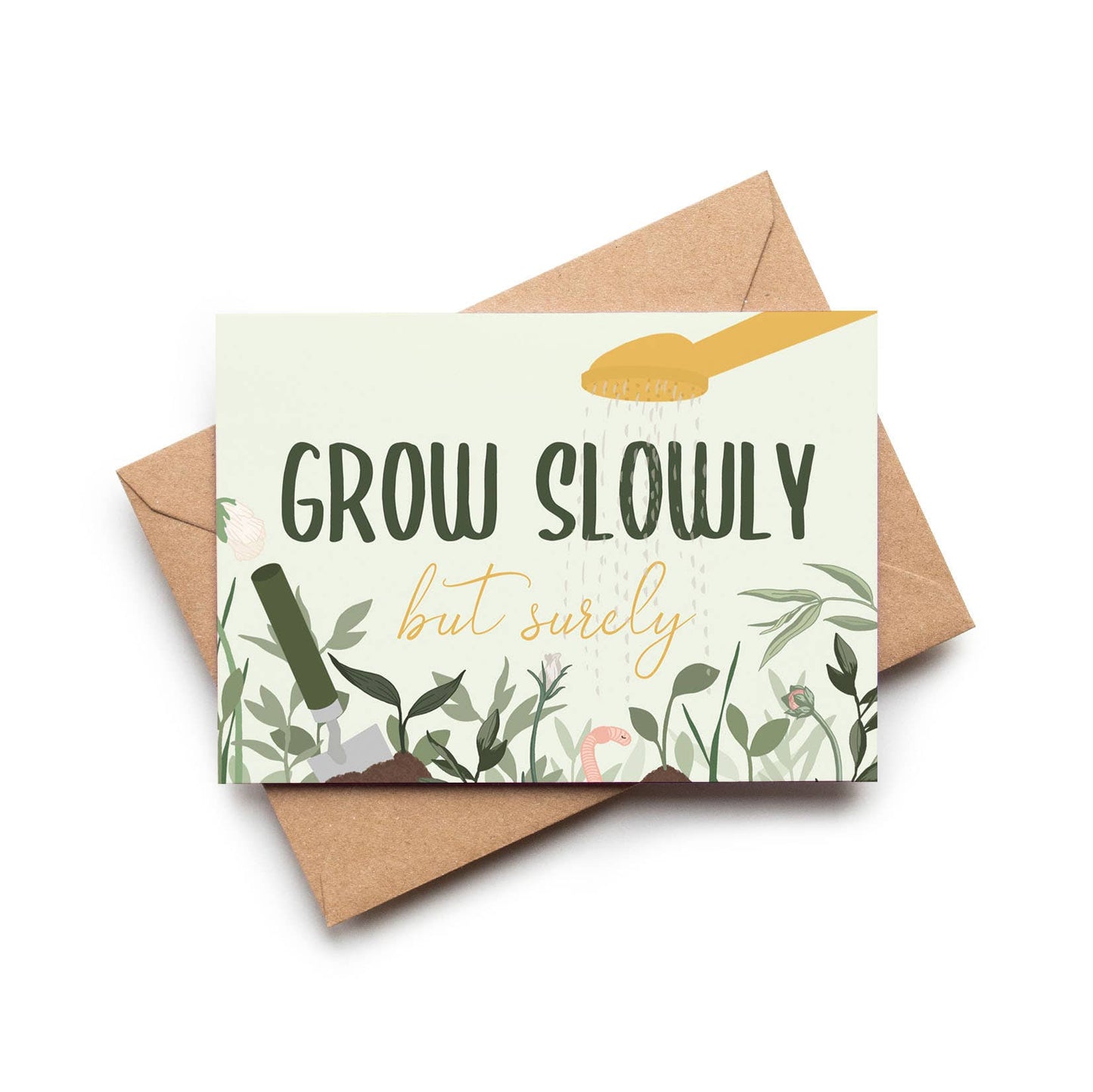 Grow Slowly But Surely Gardeners Encouragement Card